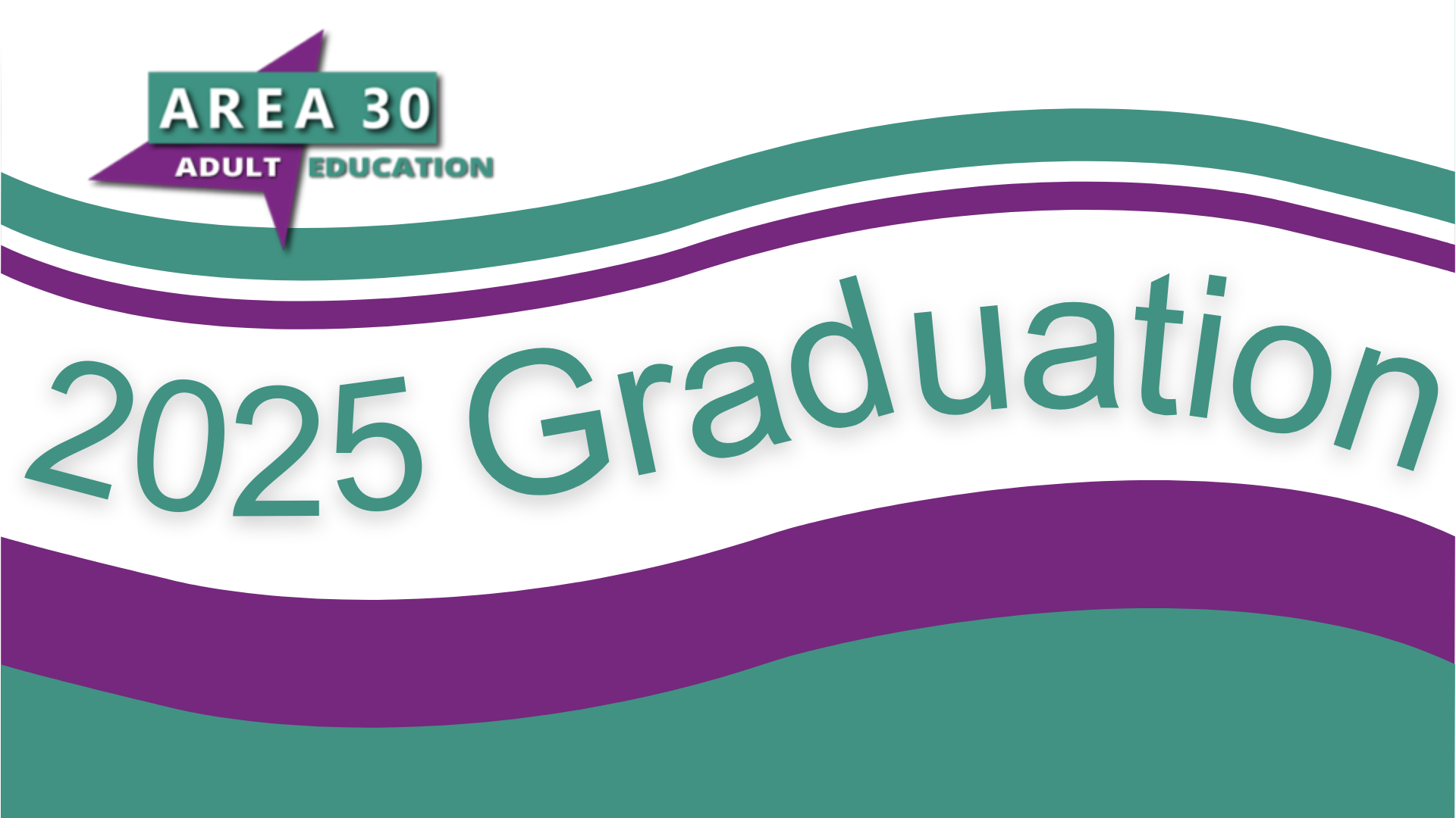 Area 30 Graduation Slideshow 2025